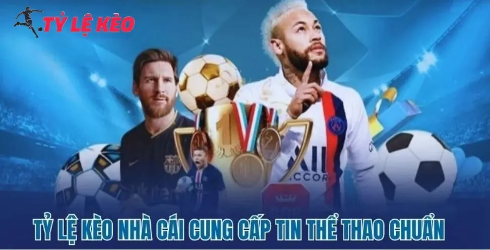 Tỷ lệ kèo – Cập Nhật Soi Kèo 